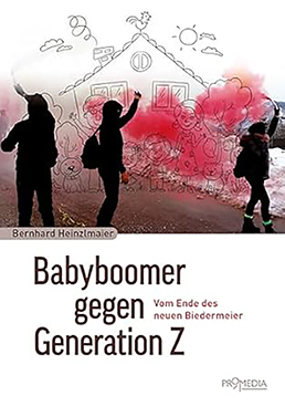 Bernhard Heinzlmaier: „Babyboomer gegen Generation Z: Vom Ende des neuen Biedermeier“