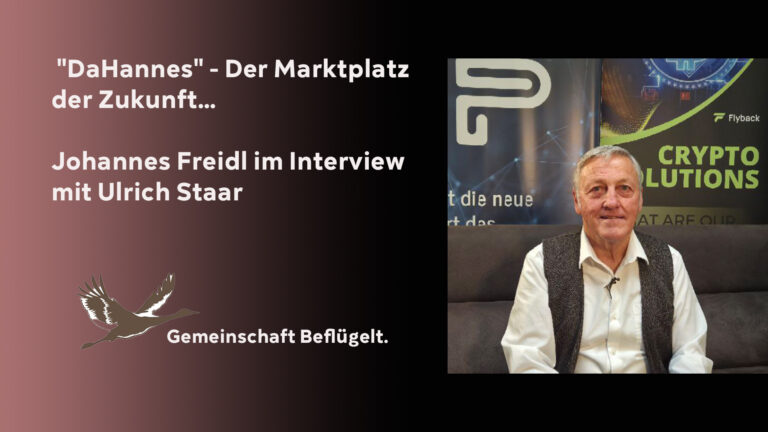 Johannes Freidl im Interview mit Ulrich Staar über „DaHannes“ – Der Marktplatz der Zukunft…