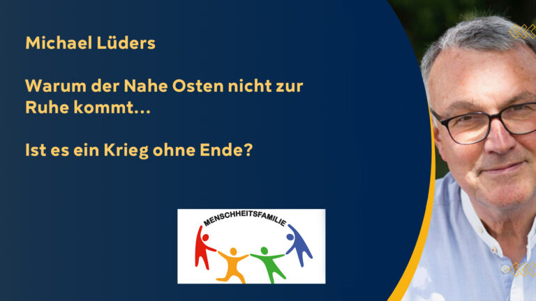 Michael Lüders – Krieg ohne Ende? Wie wir unser Verhalten gegenüber Israel umdenken sollten