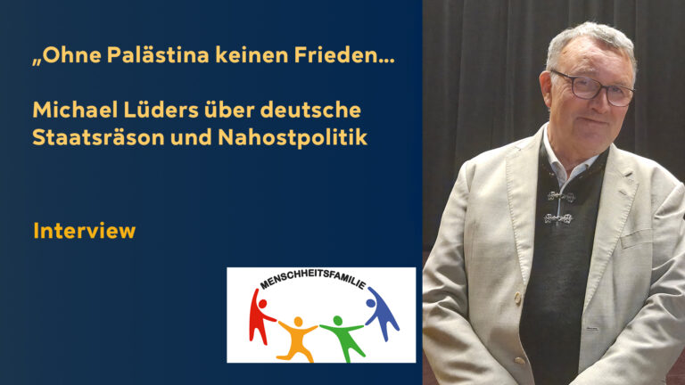 Ohne Palästina keinen Frieden – Michael Lüders über deutsche Staatsräson und Nahostpolitik
