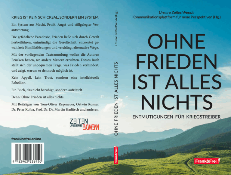 Ohne Frieden ist alles nichts – das Buch, das wir jetzt brauchen